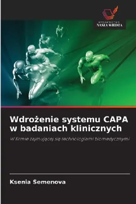 Wdrożenie systemu CAPA w badaniach klinicznych by Ksenia Semenova