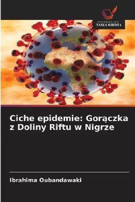 Ciche epidemie: Gorączka z Doliny Riftu w Nigrze by Ibrahima Oubandawaki