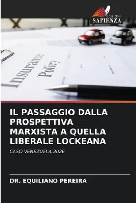 Il Passaggio Dalla Prospettiva Marxista a Quella Liberale Lockeana by Equiliano Pereira