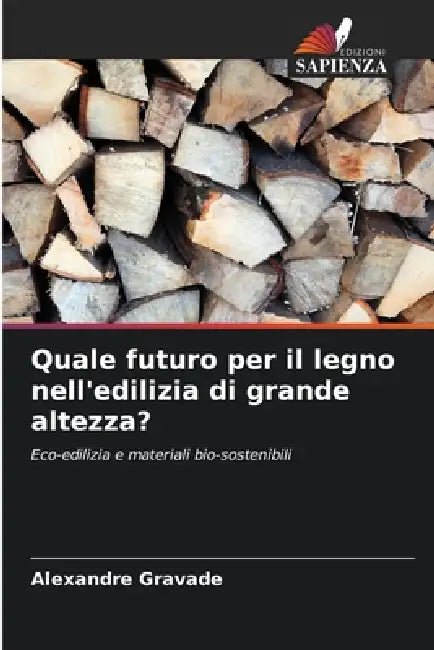 Quale futuro per il legno nell'edilizia di grande altezza? by Alexandre Gravade