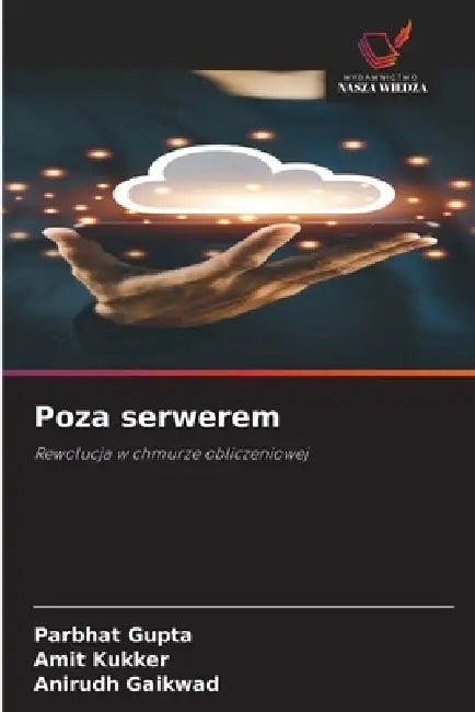 Poza serwerem by Parbhat Gupta, Amit Kukker, Anirudh Gaikwad