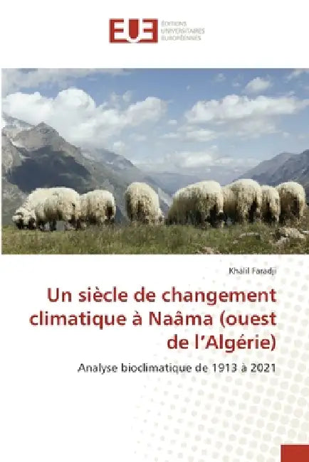 Un siècle de changement climatique à Naâma (ouest de l'Algérie) by Khalil Faradji