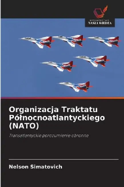 Organizacja Traktatu Pólnocnoatlantyckiego (NATO) by Nelson Simatovich