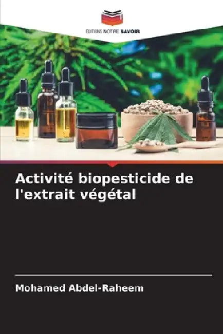 Activité biopesticide de l'extrait végétal by Mohamed Abdel-Raheem