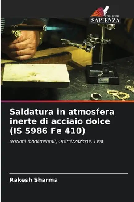 Saldatura in atmosfera inerte di acciaio dolce (IS 5986 Fe 410) by Rakesh Sharma