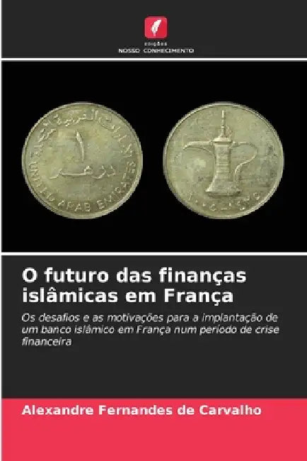 O futuro das finanças islâmicas em França by Alexandre Fernandes de Carvalho