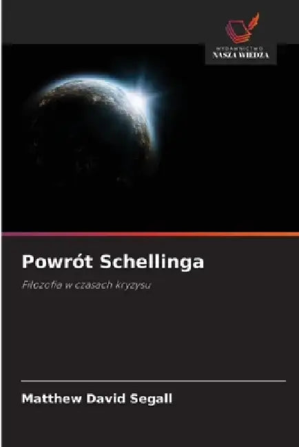 Powrót Schellinga by Matthew David Segall