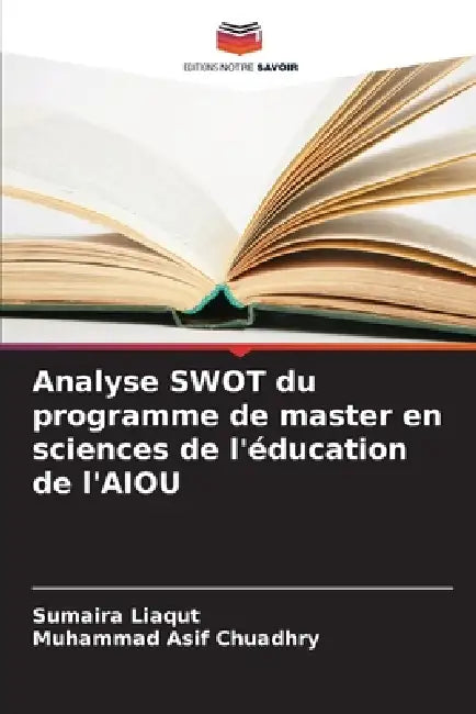 Analyse SWOT du programme de master en sciences de l'éducation de l'AIOU by Sumaira Liaqut, Muhammad Asif Chuadhry