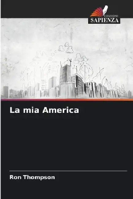 La mia America by Ron Thompson