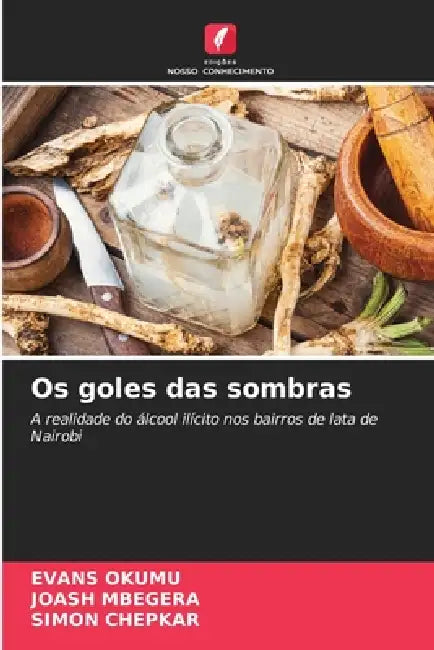 Os goles das sombras by Evans Okumu, Joash Mbegera, Simon Chepkar