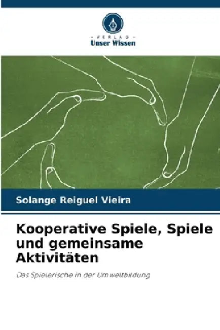 Kooperative Spiele, Spiele und gemeinsame Aktivitäten by Solange Reiguel Vieira
