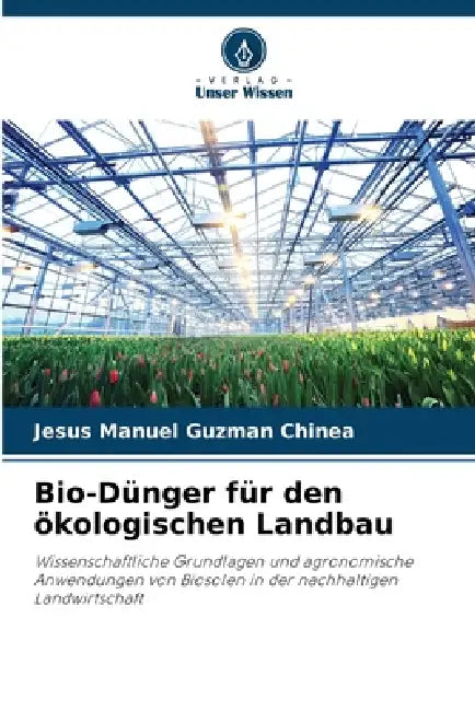 Bio-Dünger für den ökologischen Landbau by Jesús Manuel Guzmán Chinea