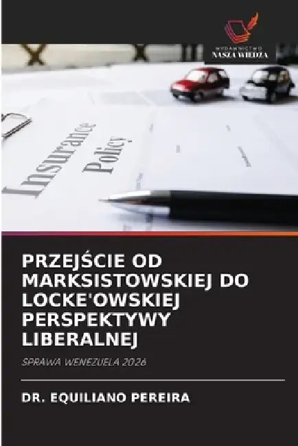 PrzejŚcie Od Marksistowskiej Do Locke'owskiej Perspektywy Liberalnej by Equiliano Pereira