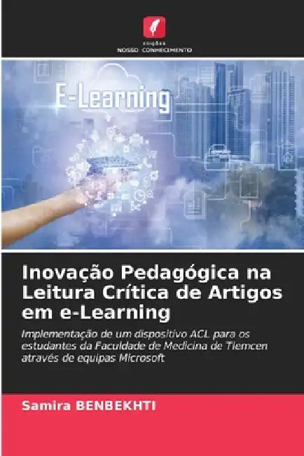 Inovação Pedagógica na Leitura Crítica de Artigos em e-Learning by Samira Benbekhti