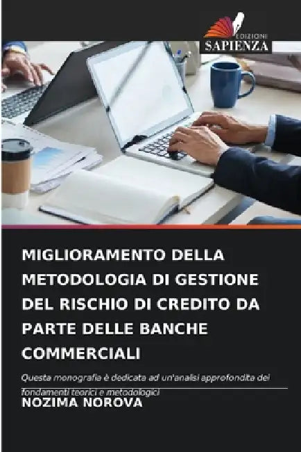 Miglioramento Della Metodologia Di Gestione del Rischio Di Credito Da Parte Delle Banche Commerciali by Nozima Norova