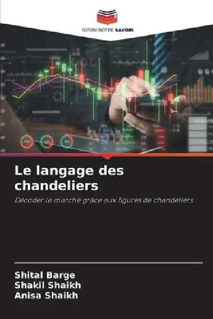 Le langage des chandeliers by Shital Barge, Shakil Shaikh, Anisa Shaikh