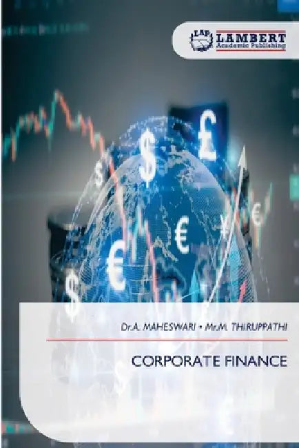 Corporate Finance by Dr a. Maheswari, Mr M. Thiruppathi