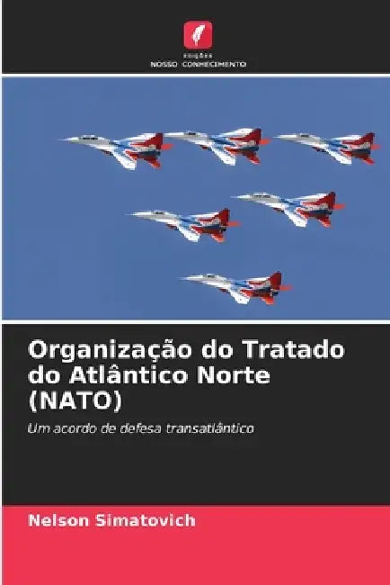 Organização do Tratado do Atlântico Norte (NATO) by Nelson Simatovich