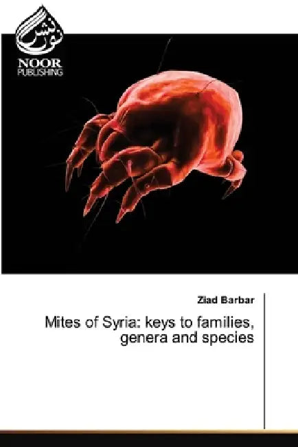 Mites of Syria: keys to families, genera and species by Ziad Barbar
