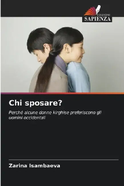 Chi sposare? by Zarina Isambaeva