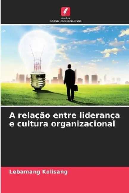 A relação entre liderança e cultura organizacional by Lebamang Kolisang