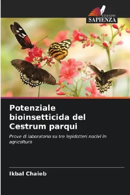 Potenziale bioinsetticida del Cestrum parqui by Ikbal Chaieb