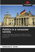 Politics in a consumer society by Katharina S. Hurka