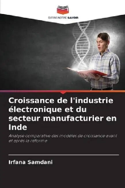 Croissance de l'industrie électronique et du secteur manufacturier en Inde by Irfana Samdani