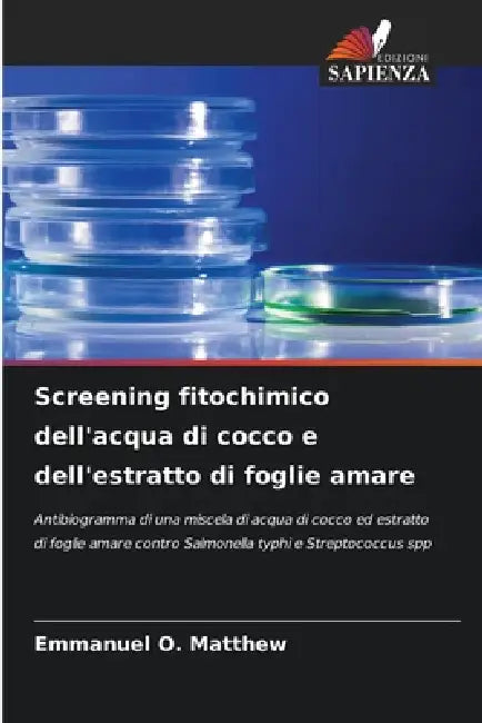 Screening fitochimico dell'acqua di cocco e dell'estratto di foglie amare by Emmanuel O. Matthew