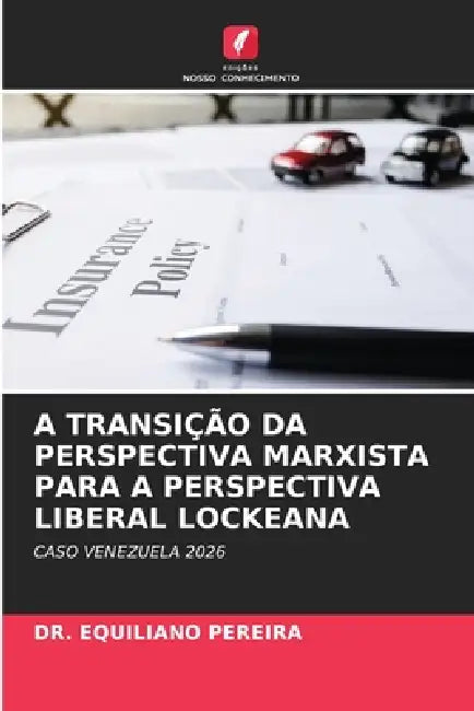 A Transição Da Perspectiva Marxista Para a Perspectiva Liberal Lockeana by Equiliano Pereira