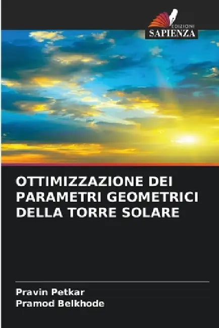 Ottimizzazione Dei Parametri Geometrici Della Torre Solare by Pravin Petkar, Pramod Belkhode