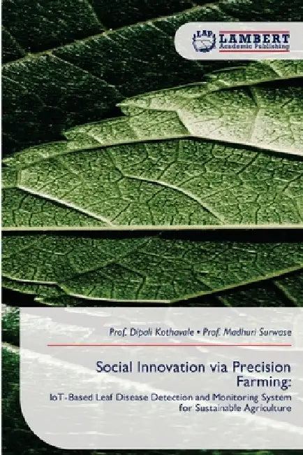 Social Innovation via Precision Farming by Prof Dipali Kothavale, Prof Madhuri Surwase