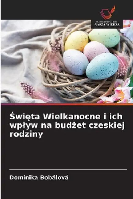 Święta Wielkanocne i ich wplyw na budżet czeskiej rodziny by Dominika Bobálová