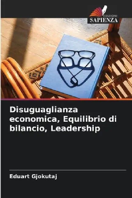 Disuguaglianza economica, Equilibrio di bilancio, Leadership by Eduart Gjokutaj