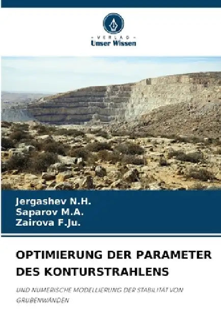 Optimierung Der Parameter Des Konturstrahlens by Jergashev N. H., Saparov M. a., Zairova F. Ju