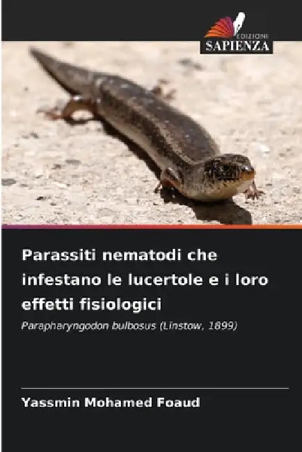 Parassiti nematodi che infestano le lucertole e i loro effetti fisiologici by Yassmin Mohamed Foaud