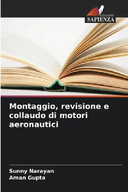 Montaggio, revisione e collaudo di motori aeronautici by Sunny Narayan, Aman Gupta