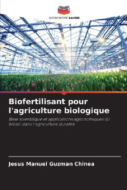 Biofertilisant pour l'agriculture biologique by Jesús Manuel Guzmán Chinea