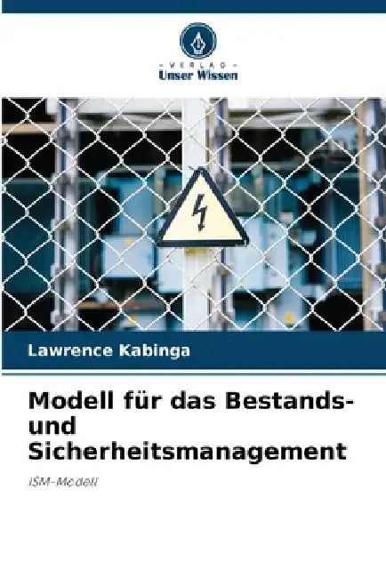 Modell für das Bestands- und Sicherheitsmanagement by Lawrence Kabinga