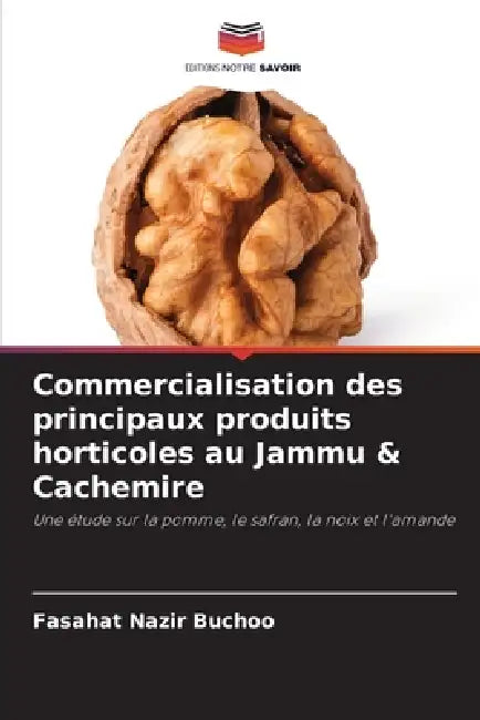 Commercialisation des principaux produits horticoles au Jammu & Cachemire by Fasahat Nazir Buchoo