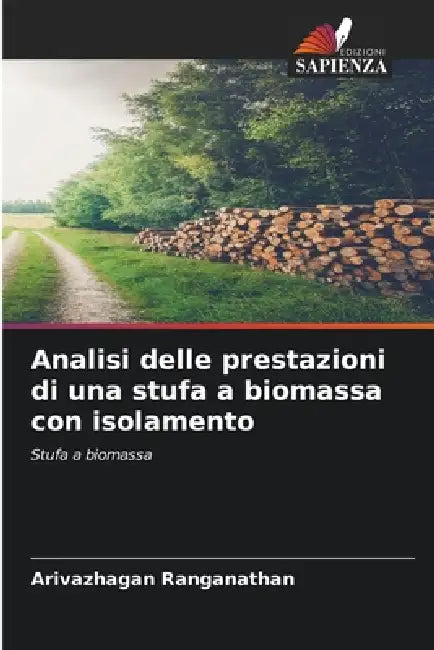 Analisi delle prestazioni di una stufa a biomassa con isolamento by Arivazhagan Ranganathan