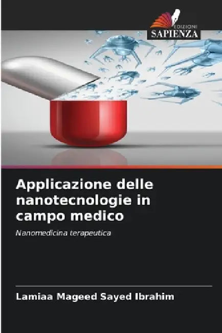 Applicazione delle nanotecnologie in campo medico by Lamiaa Mageed Sayed Ibrahim