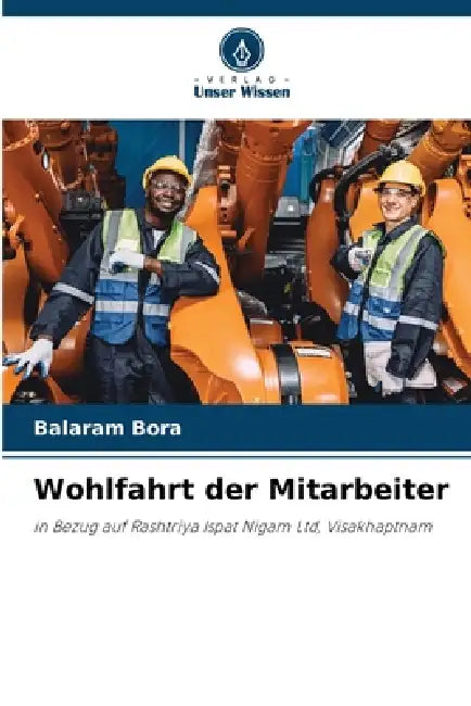 Wohlfahrt der Mitarbeiter by Balaram Bora