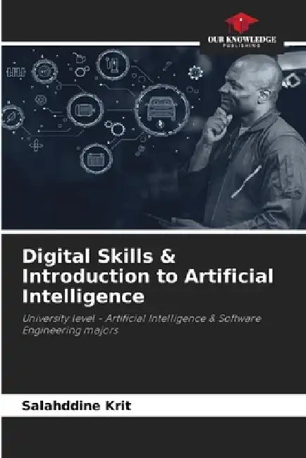 Digital Skills & Introduction to Artificial Intelligence by Salahddine Krit