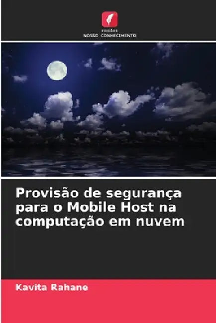 Provisão de segurança para o Mobile Host na computação em nuvem by Kavita Rahane