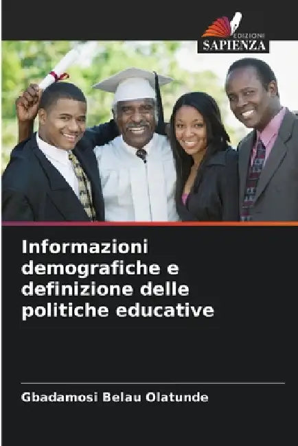 Informazioni demografiche e definizione delle politiche educative by Gbadamosi Belau Olatunde