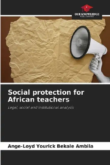 Social protection for African teachers by Ange-Loyd Yourick Bekale Ambila