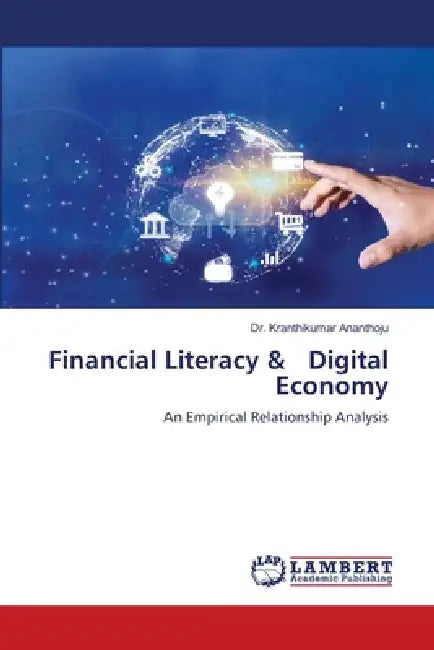 Financial Literacy & Digital Economy by Kranthikumar Ananthoju