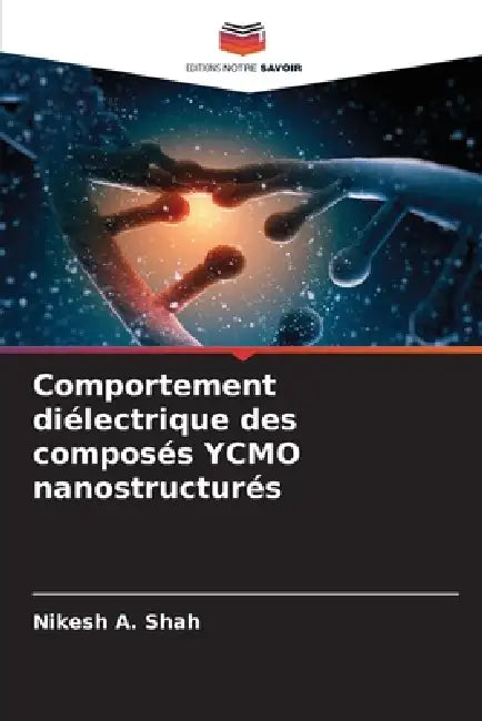 Comportement diélectrique des composés YCMO nanostructurés by Nikesh A. Shah