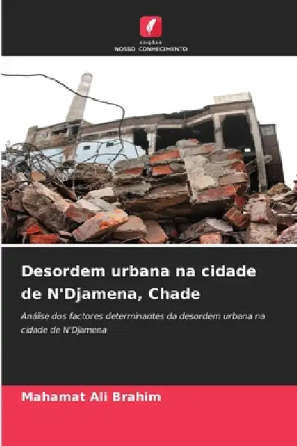 Desordem urbana na cidade de N'Djamena, Chade by Mahamat Ali Brahim